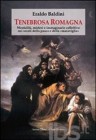Tenebrosa Romagna
